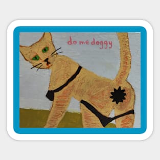 Do me, Doggy. Cats in provocative positions Sticker